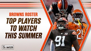 Under-the-Radar Browns Players to Watch This Summer | Cleveland Browns Podcast