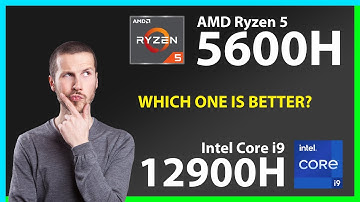 AMD Ryzen 5 5600H vs INTEL Core i9 12900H Technical Comparison