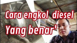 Cara engkol diesel yang benar [[ Budi Santoso