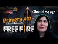 Mi PRIMERA VEZ jugando FREE FIRE