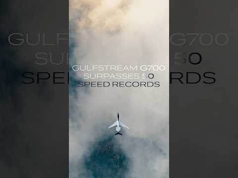 Fastest Gulfstream Aircraft Surpasses 50 Speed Records