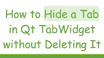 How to Hide a Tab in Qt TabWidget without Deleting It