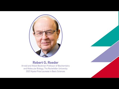 Robert Roeder - 2021 Kyoto Prize Laureate in Basic Sciences