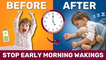 8 Quick Steps To Stop Your Toddler Waking Up So Early!