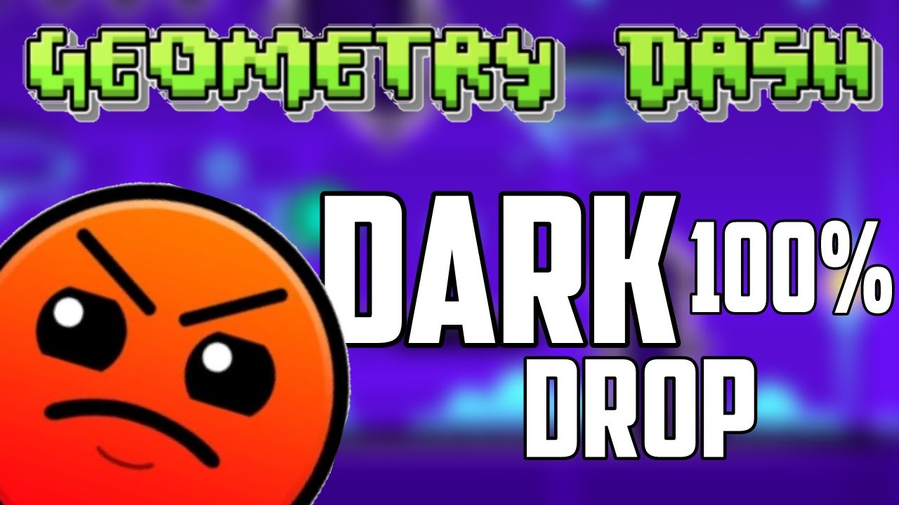 Dark Drop 100% - Geometry Dash 2.1 /DieGuamZu - YouTube