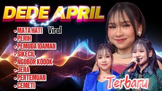 Mata Hati Dede April Da7  Lagu Dede April  Album Terbaru 2026 Viral