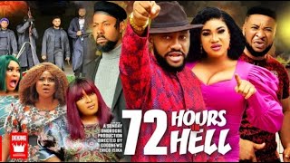 72 HOURS IN HELL (Reupload) Yul Edochie & Queeneth Hilbert latest 2024 nigerian movie #newmovies