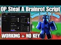 [ WORKING + FREE ] Steal A Brainrot Script | Instant Steal, Fly, Teleport, Infinite Jump, Esp