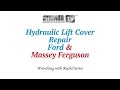 Hydraulic lift cover repair