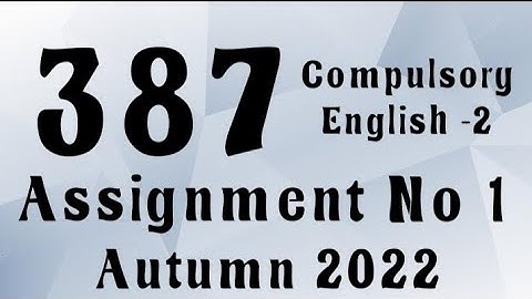 AIOU Code 387 Solved Assignment No.1 Autumn 2022 #aiou #aiousolveassignments