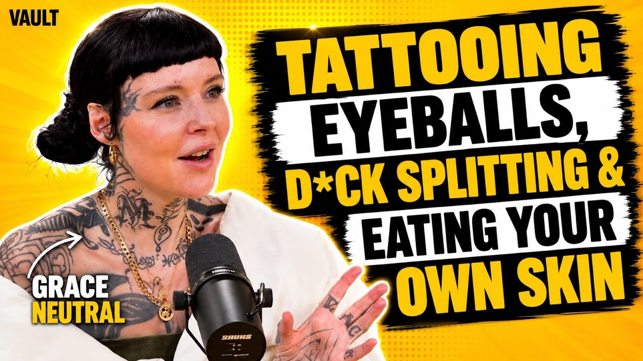 GRACE NEUTRAL - FULL PODCAST - Body Modification, Tattooed Eyeballs & EATING Your Own Skin