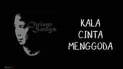 Video Mix - Chrisye - Kala Cinta Menggoda (Lirik) - Playlist Video Mix - Chrisye - Kala Cinta Menggoda (Lirik) - Playlist