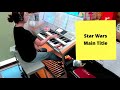 曲集 826aska より【Star Wars Main Title】Electone grade6