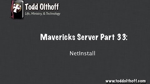 Mavericks Server Part 33: NetInstall