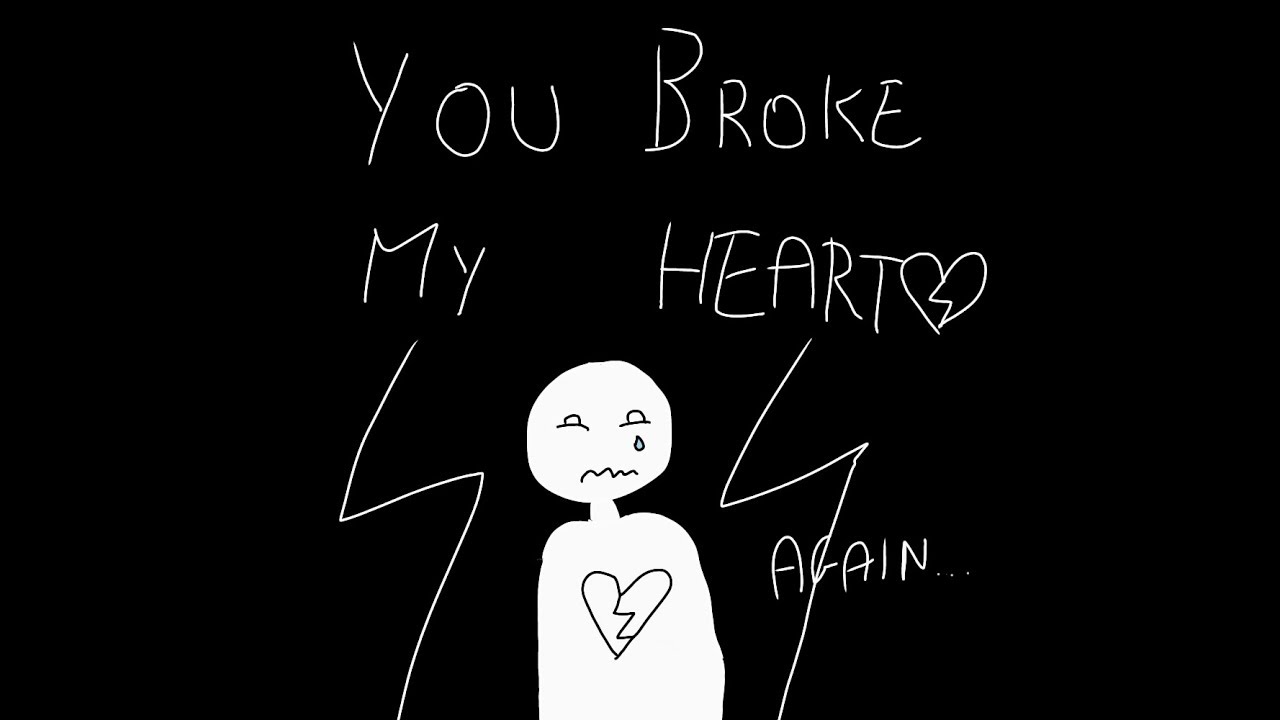 💔you Broke My Heart Again💔meme Youtube