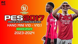 PES 2017 HANO MINI PATCH V10-V10.1NEXT SEASON 2024 AIO