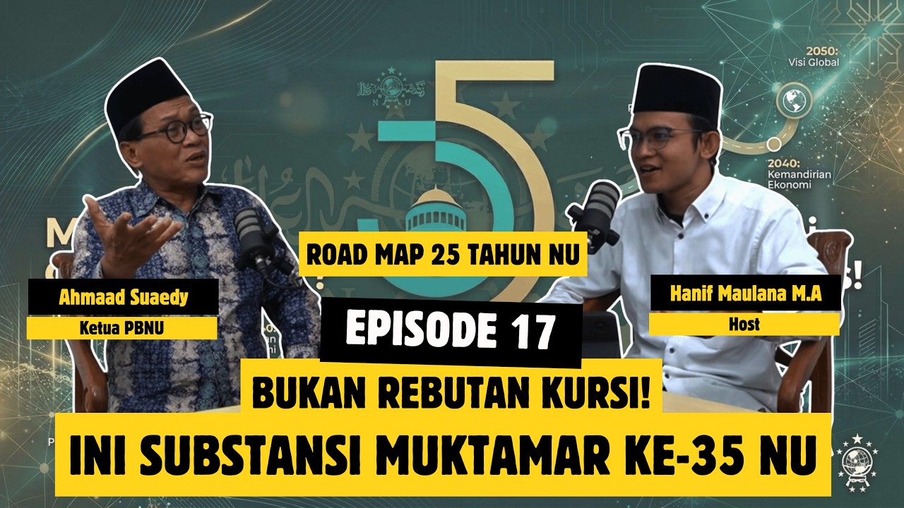 Mengupas Substansi Muktamar ke-35 NU: Lebih Dari Sekadar Kontestasi Politik