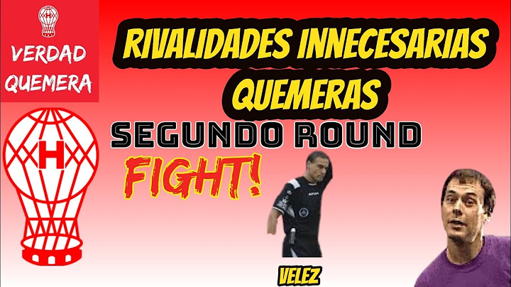 RIVALIDADES INNECESARIAS QUEMERAS. SEGUNDO ROUND. #HURACAN VS #VELEZ