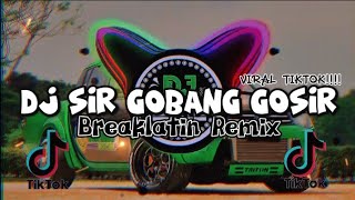 DJ AKIE-Sir Gobang Gosir(Breaklatin Remix)