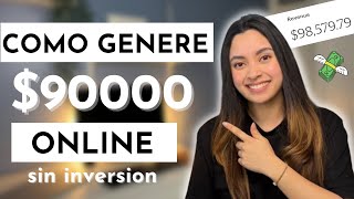 Como logre GENERAR $90K online SIN INVERSION y SIN EXPERIENCIA  - Dinero desde casa en EEUU