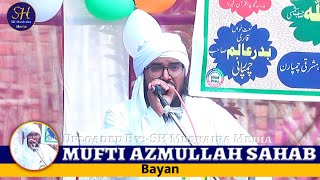 Mufti Azmatullah Sahab / New Leatest Bayan / Motihari jalsa