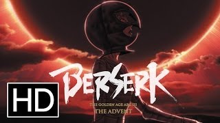 Berserk: The Golden Age Arc III - The Advent - Official Trailer 