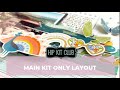 MAIN KIT ONLY LAYOUT | ANDREA LAKE | MAY 2021 HIP KITS