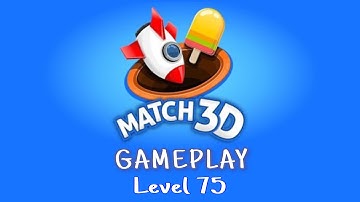 Match 3D Level 75 Gameplay | 3:08 minute challenge | No boosters used