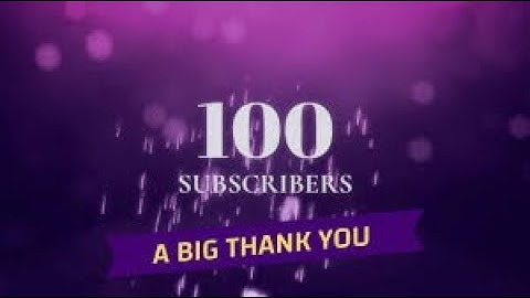 Thank You video । 100 Subscribers । Don