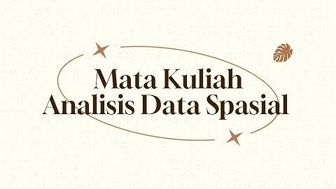 Analisis Data Spasial - Tugas Praktikum 1 - Sains Data - Institut Teknologi Sumatera