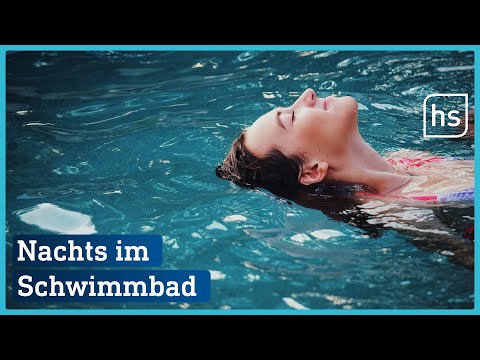 Gegen die Hitze: Nachtschwimmen in Bad Schwalbach | hessenschau