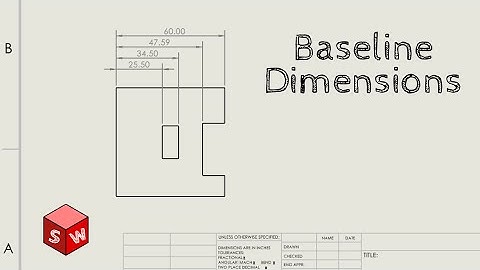 How to Create Baseline Dimensions in Solidworks Drawings