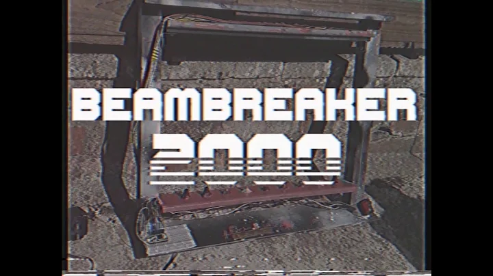 Ben Thorley - BeamBreaker 2000 - HERO VIDEO