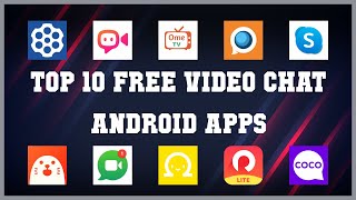 Top 10 free video chat Android App | Review screenshot 2
