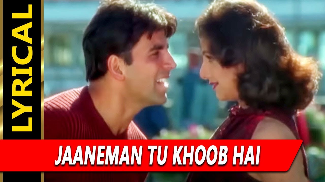 Jaaneman Tu Khoob Hai With Lyrics          Akshay Kumar Rambha