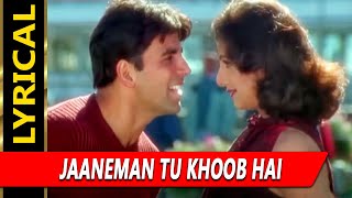 Jaaneman Tu Khoob Hai With Lyrics | जानी दुश्मन | सोनू निगम, सुनिधि चौहान | Akshay Kumar, Rambha