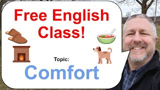 Free English Class Topic Comfort 