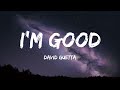 David Guetta - I&#39;m Good (Lyrics)