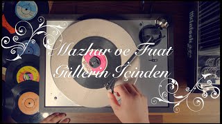 Mazhar ve Fuat - Güllerin İçinden