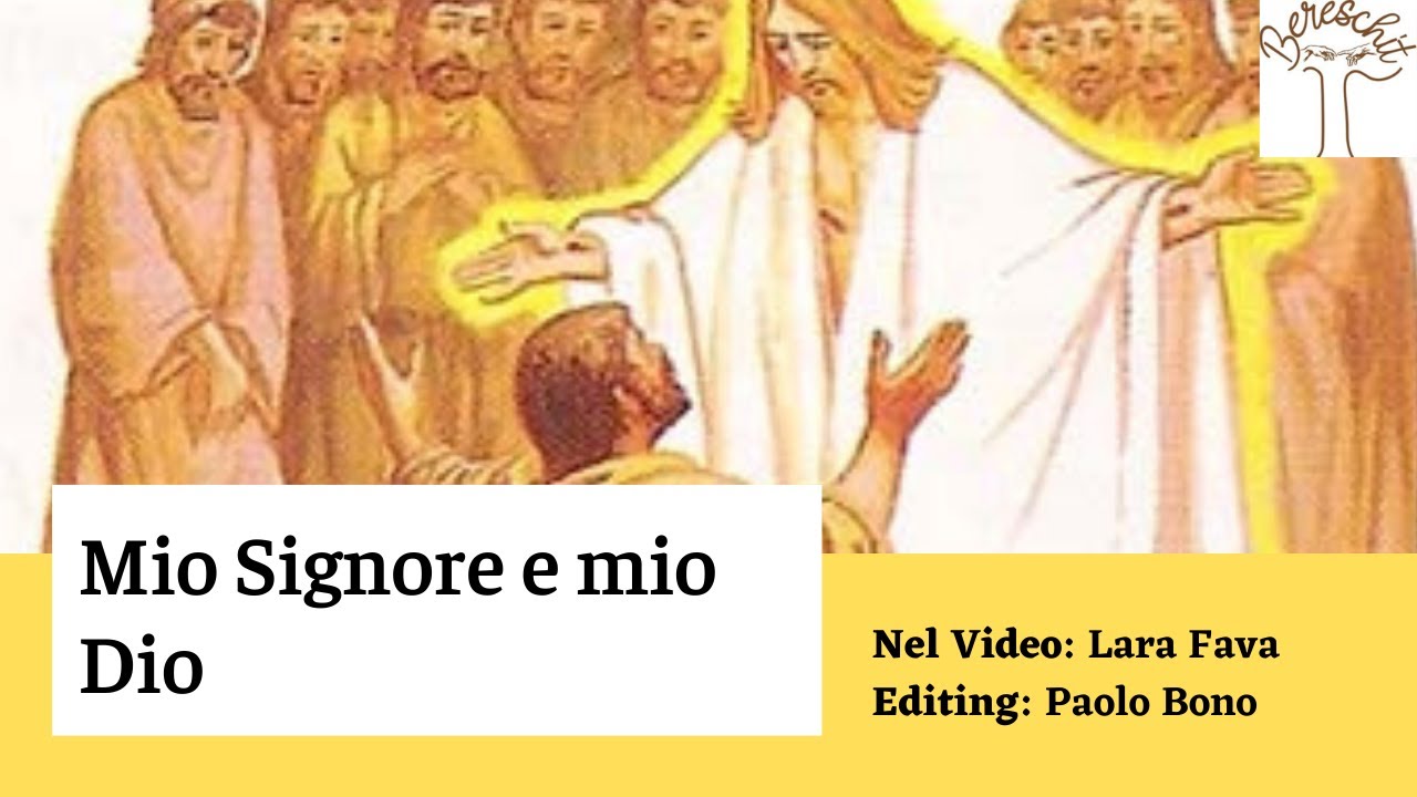 MIO SIGNORE E MIO DIO - YouTube