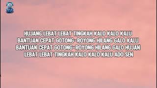 HUJAN LEBAT LEBAT [ TINGKAH KALO-KALO ] LAGU JAMBI 