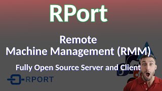 RPort - an open source, self hosted Remote Machine Management System running on Linux!