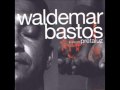 Waldemar Bastos   Sofrimento