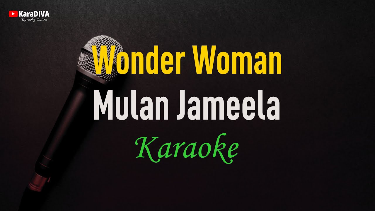 Mulan Jameela - Wonder Woman (Karaoke)