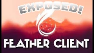 Feather Client Exposed!