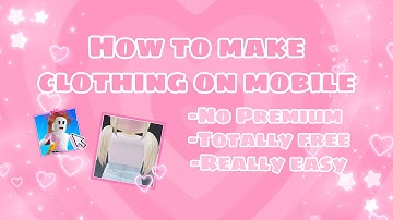 How to make roblox clothing on mobile (very easy)