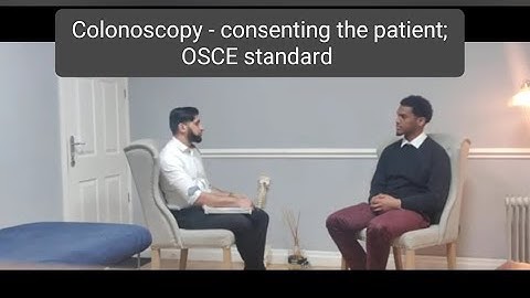 Colonoscopy; consenting a patient; OSCE standard (MBBS curriculum)