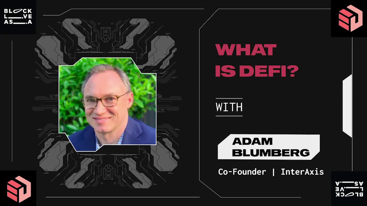 What is DeFi? An Introduction by Adam from Interaxis