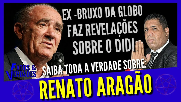 Ex - Bruxo faz revelações sobre Os Trapalhões