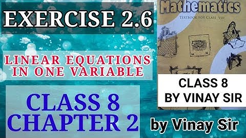 EXERCISE 2.6 |#class8 |#chapter2 |#linearequationinonevariable| #APNAMATHSCREW| #VINAYSIR